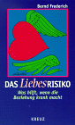 Das Liebesrisiko